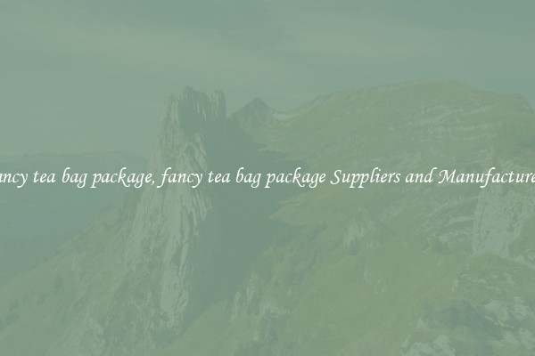 fancy tea bag package, fancy tea bag package Suppliers and Manufacturers