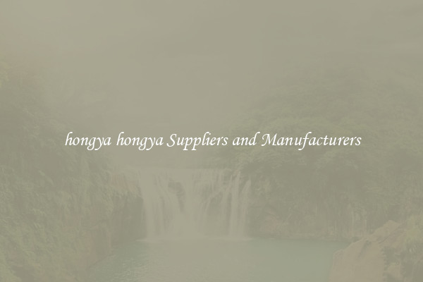 hongya hongya Suppliers and Manufacturers