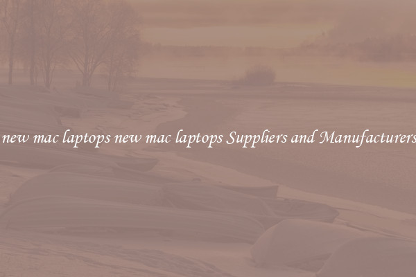 new mac laptops new mac laptops Suppliers and Manufacturers