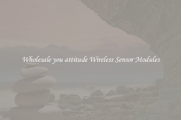 Wholesale you attitude Wireless Sensor Modules